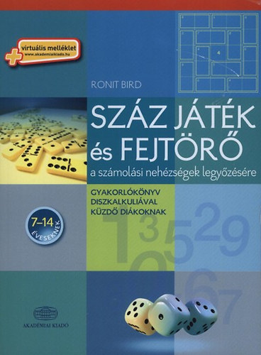 Ronit Bird - Száz játék és fejtörő a számolási nehézségek legyőzésére