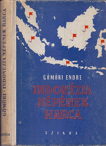 Gmri Endre - Indonzia npnek harca