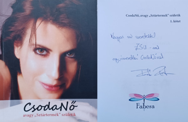 Fabera - Fabera - CsodaNő, avagy "Sztártermék" születik (dedikált!)
