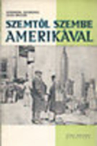 Alexandra Sidorovici - Silviu Brucan - Szemtől szembe Amerikával