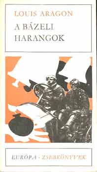 Louis Aragon - A b�zeli harangok