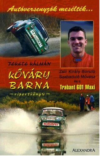 Fekete Kálmán - Kőváry Barna - Riportkönyv