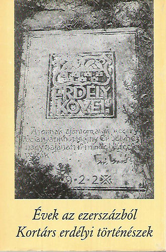 Dvid Gyula- Veress Zoltn (szerk) - vek az ezerszzbl- Kortrs erdlyi trtnszek (Erdly kvei 12.)