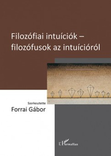 Filozófiai intuíciók - filozófusok az intuícióról