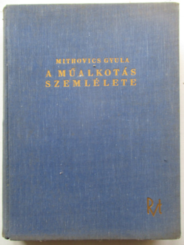 Mitrovics Gyula - A m�alkot�s szeml�lete