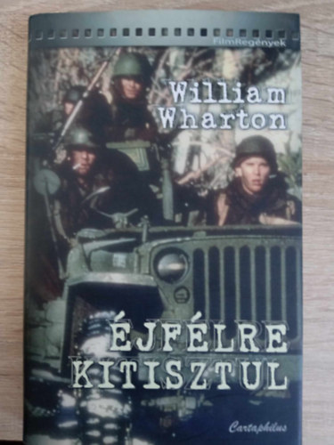 William Wharton, Krs Lszl (szerk.), Szilgyi Tibor (ford.) - jflre kitisztul (Filmregnyek sorozat 2007-es kiads)
