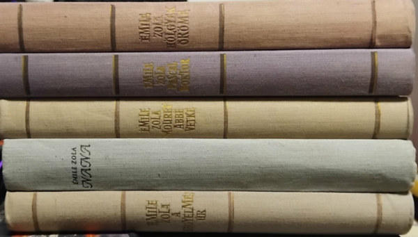 �mile Zola - 5 db �mile Zola k�nyv : H�lgyek �r�me - Pascal doktor - Mouret Abb� v�tke - Nana - A kegyelmes �r