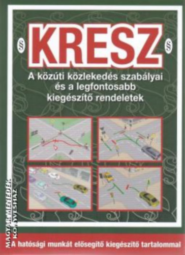 Hack Emil /szerk./ - KRESZ - 2020-as kiad�s