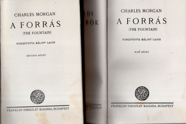 Charles Morgan - A forr�s I-II.