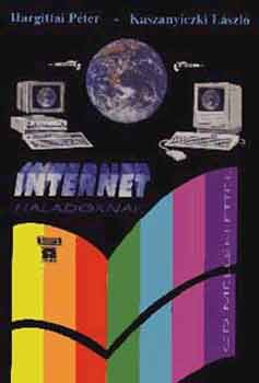 Hargittai P.-Kaszanyiczki L. - Internet haladknak