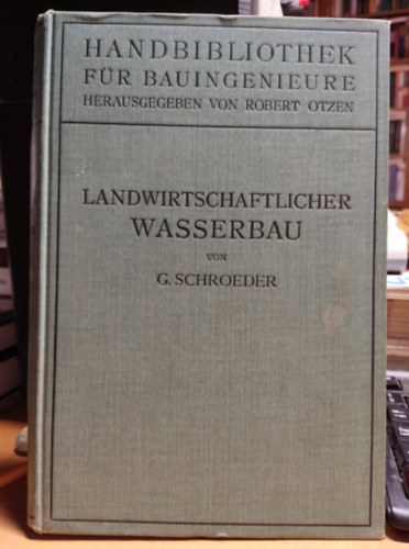 Gerhard Schroeder - Landwirtschaftlicher Wasserbau