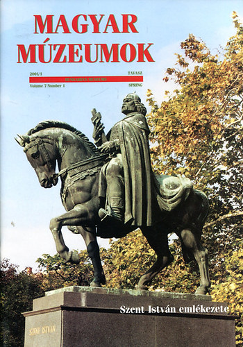 Selmeczi Kovcs Attila (fszerk.) - Magyar mzeumok 2001/1. (Tavasz)