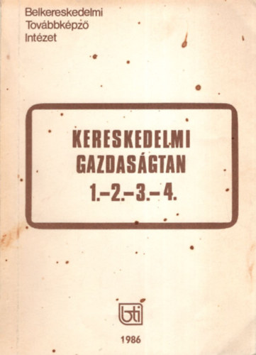 Dr. Tth Andrs - Kereskedelmi gazdasgtan 1.-2.-3.-4.