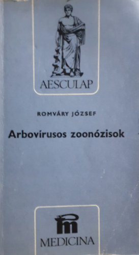 Romváry József - Arbovírusos zoonózisok