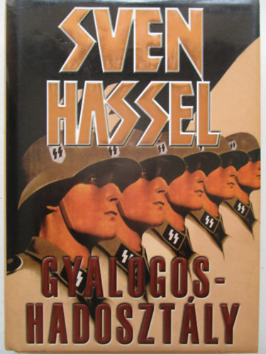 Sven Hassel - Gyalogoshadosztly