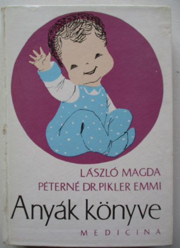 Lszl M.-Dr. Pikler E. - Anyk knyve