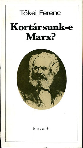 T�kei Ferenc - Kort�rsunk-e Marx?