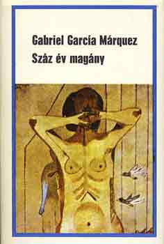 Gabriel Garca Mrquez - Szz v magny