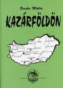 Bartha Mikl�s - Kaz�rf�ld�n