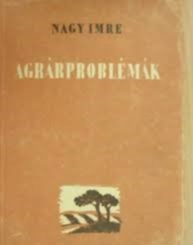 Imre Nagy - Agrárproblémák