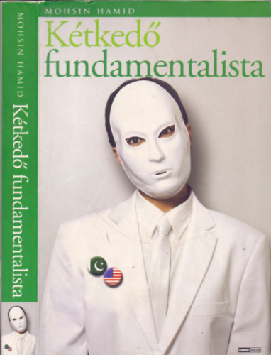 Mohsin Hamid, Varr Zsuzsa (ford.) - Ktked fundamentalista