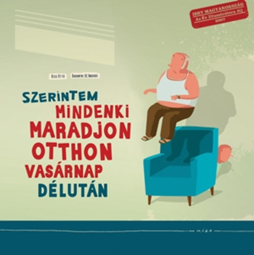Baranyai, Kiss - Szerintem mindenki maradjon otthon vasrnap dlutn