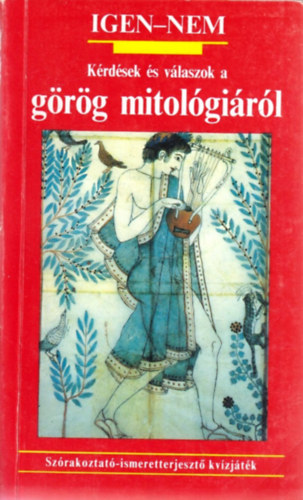 Petz György - Kérdések és válaszok a görög mitológiáról