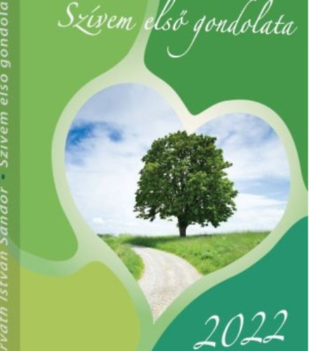 Horváth István Sándor - Szívem első gondolata 2022