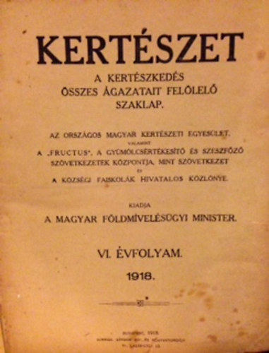 Kertszet VI. vf. 1918 A kertszkeds sszes gazatit fellel szaklap