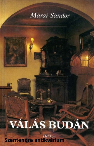 Márai Sándor - Válás Budán - Szerkesztő: Medgyesi Zsófia