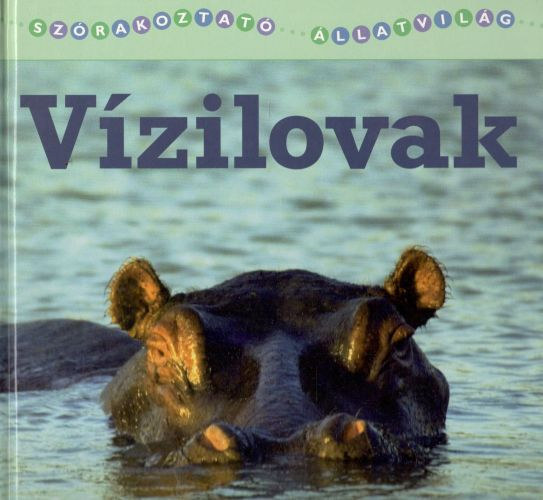 Christina Wilsdon - Szrakoztat llatvilg: Vzilovak