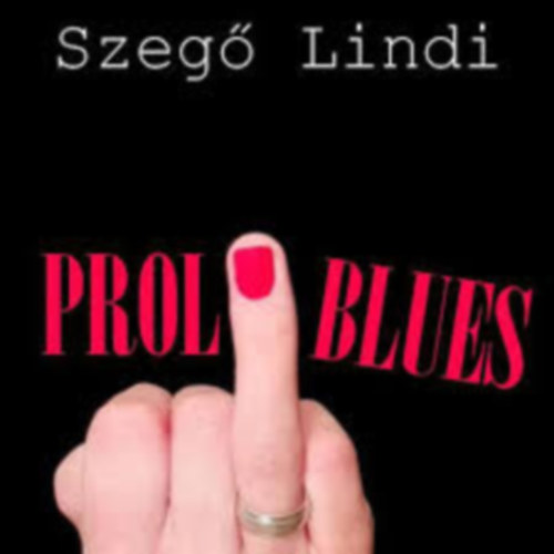 Szeg Lindi - Proliblues