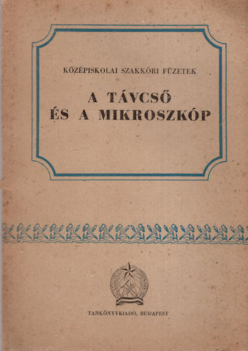 A távcső és a mikroszkóp