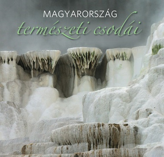 Magyarorsz�g term�szeti csod�i