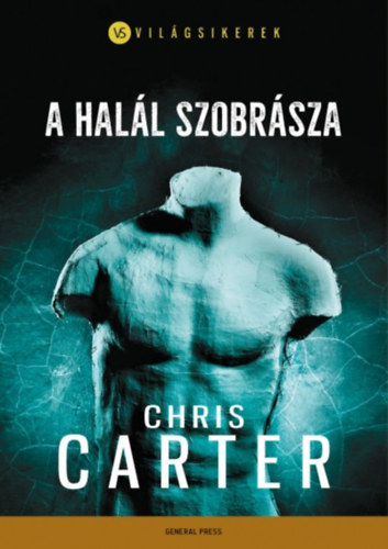 Chris Carter - A hal�l szobr�sza