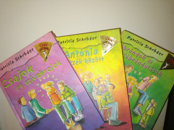 Patricia Schrder - 3 db knyv: brndok s kibrndulsok + Antnia kt szk kztt + Csajok s szvzrejek