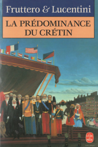 Carlo Fruttero, Franco Lucentini - La Prdominance du Crtin