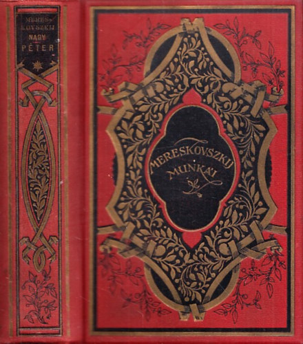 Dimitrij Mereskovszki - Nagy Pter I-II. (teljes m, egy ktetben)