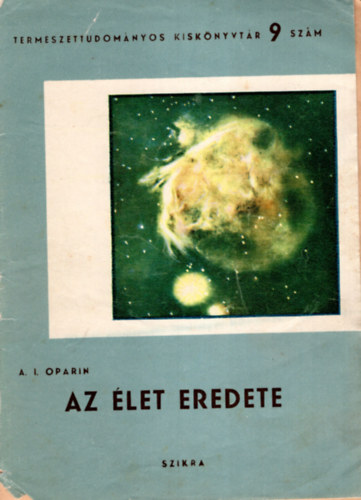 A. I. Oparin - Az let eredete