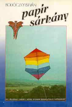 Bod�czky Istv�n - Pap�r s�rk�ny