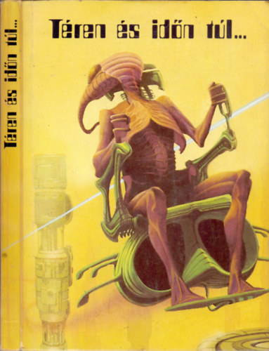 Trethon Judit (szerk. s vl.) - Tren s idn tl...(Science fiction trtnetek)