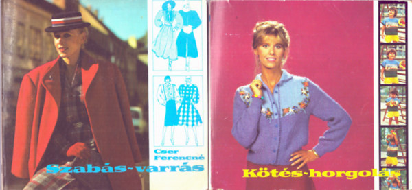 Cser Ferencn�; Kov�cs Margit (szerk.) - Szab�s-varr�s + K�t�s-horgol�s
