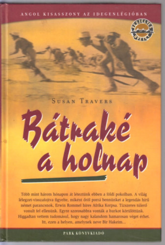 Susan Travers - Btrak a holnap - Angol kisasszony az idegenlgiban