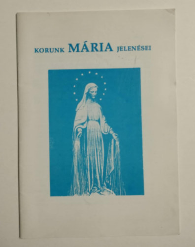 nem ismert - Korunk Mria jelensei