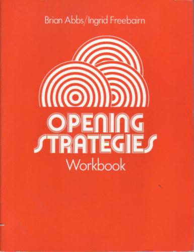 Abbs, B.- Freebairn, I. - Opening strategies: Workbook