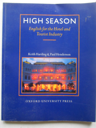 Harding, Keith-Henderson, Paul - High Season - English for the Hotel and Tourist Industry
