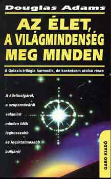Douglas Adams - Az �let, a vil�gmindens�g, meg minden