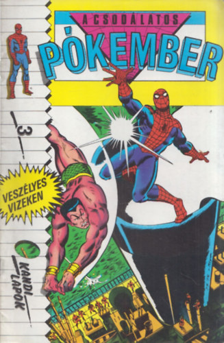 Interprint Kft. - A csod�latos P�kember 3. sz�m - Vesz�lyes vizeken