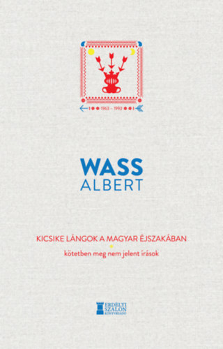 Wass Albert - Kicsike lángok a magyar éjszakában