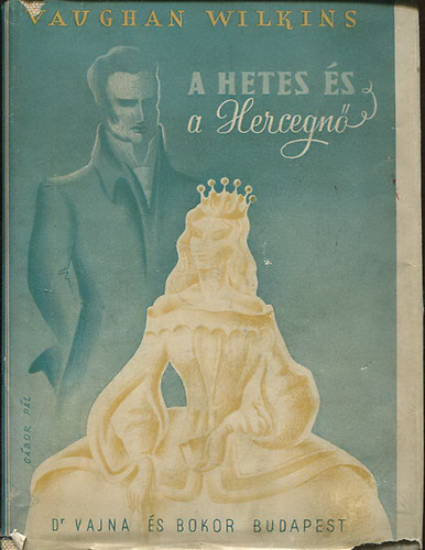 Vaughan Wilkins - A Hetes �s a hercegn�